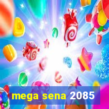 mega sena 2085